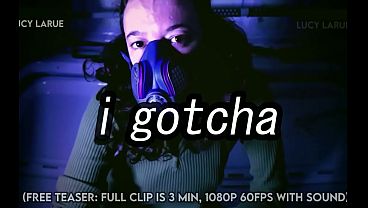 “i gotcha”
